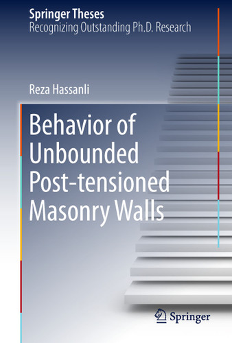 Behavior of Unbounded Post- tensioned Masonry Walls (Springer Theses) book cover by Reza Hassanli