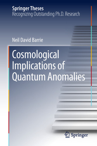 Cosmological Implications of Quantum Anomalies (Springer Theses) book cover by Neil David Barrie