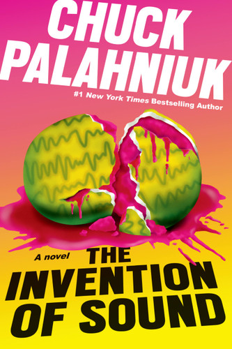 The Invention of Sound book cover by Chuck Palahniuk