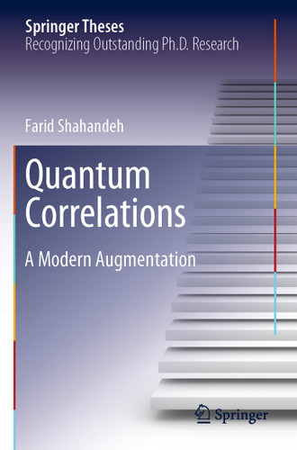 Quantum Correlations: A Modern Augmentation (Springer Theses) book cover by Farid Shahandeh