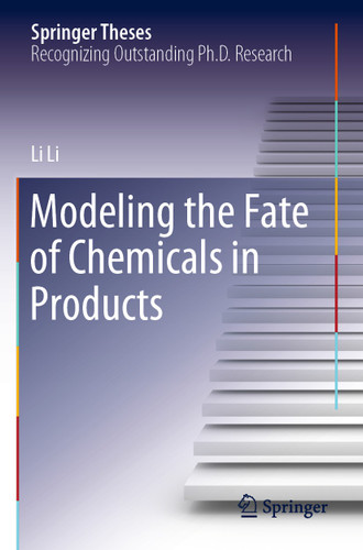 Modeling the Fate of Chemicals in Products (Springer Theses) book cover by Li Li