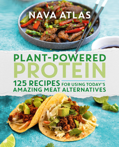 Plant-Powered Protein: 125 Recipes for Using Today's Amazing Meat Alternatives book cover by Nava Atlas
