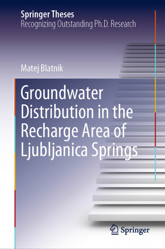 Groundwater Distribution in the Recharge Area of Ljubljanica Springs (Springer Theses) book cover by Matej Blatnik