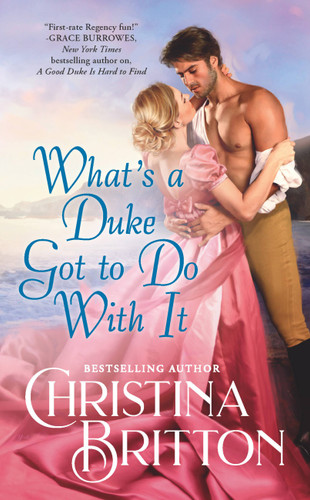 What’s a Duke Got to Do With It (Synneful Spinsters #2) book cover by Christina Britton