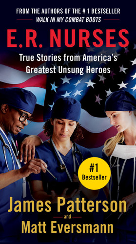 E.R. Nurses: True Stories from America's Greatest Unsung Heroes (Heroes Among Us #2) book cover by Matt Eversmann, James Patterson