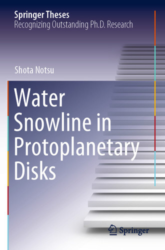 Water Snowline in Protoplanetary Disks (Springer Theses) book cover by Shota Notsu