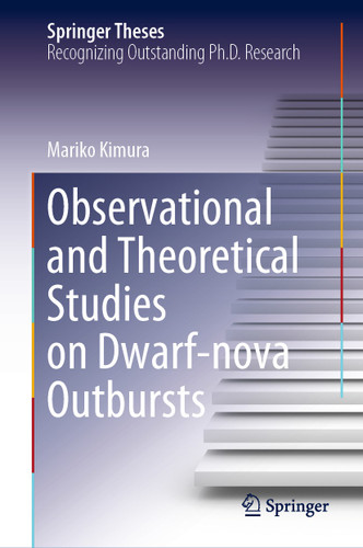 Observational and Theoretical Studies on Dwarf-nova Outbursts (Springer Theses) book cover by Mariko Kimura
