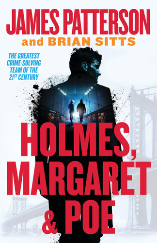 Holmes, Margaret & Poe: A Holmes, Margaret & Poe Mystery (Holmes, Margaret & Poe #1) book cover by James Patterson, Brian Sitts