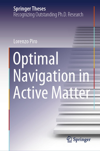 Optimal Navigation in Active Matter (Springer Theses) book cover by Lorenzo Piro