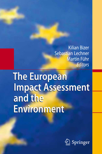The European Impact Assessment and the Environment book cover by 