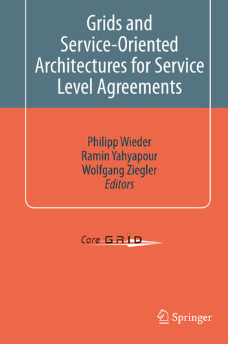 Grids and Service-Oriented Architectures for Service Level Agreements book cover by 
