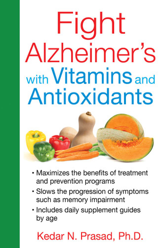 Fight Alzheimer's with Vitamins and Antioxidants book cover by Kedar N. Prasad