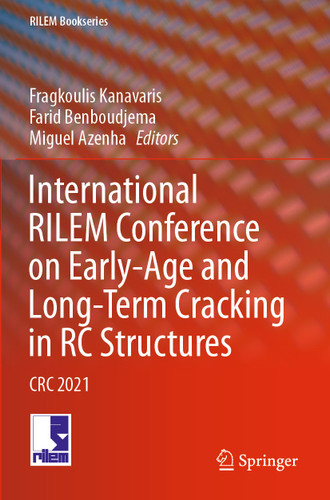 International RILEM Conference on Early-Age and Long-Term Cracking in RC Structures: CRC 2021 (RILEM Bookseries #31) book cover by 
