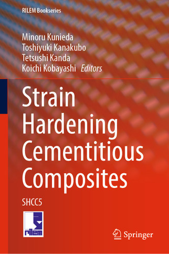 Strain Hardening Cementitious Composites: SHCC5 (RILEM Bookseries #39) book cover by 