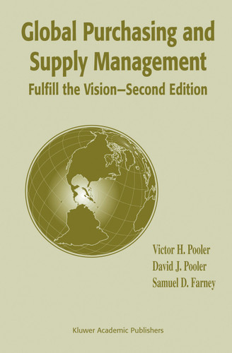Global Purchasing and Supply Management: Fulfill the Vision book cover by Victor H. Pooler, David J. Pooler, Samuel D. Farney