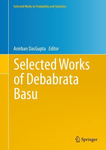 Selected Works of Debabrata Basu (Selected Works in Probability and Statistics) book cover by 