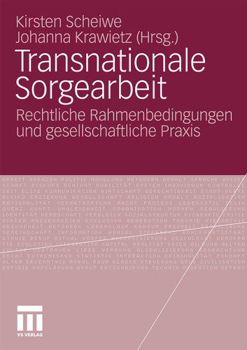 Transnationale Sorgearbeit: Rechtliche Rahmenbedingungen und gesellschaftliche Praxis book cover by 