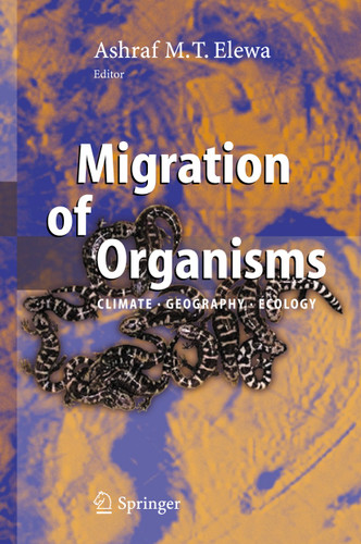 Migration of Organisms: Climate. Geography. Ecology book cover by 
