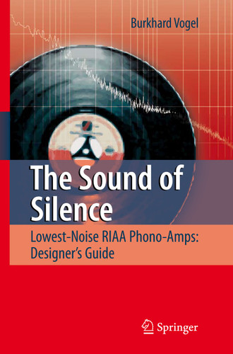 The Sound of Silence: Lowest-Noise RIAA Phono-Amps: Designer's Guide book cover by Burkhard Vogel