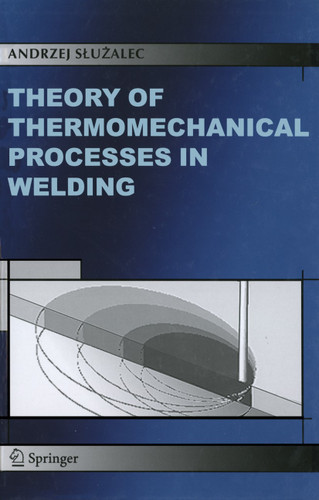 Theory of Thermomechanical Processes in Welding book cover by Andrzej Sluzalec