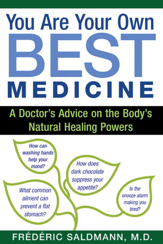 You Are Your Own Best Medicine: A Doctor's Advice on the Body's Natural Healing Powers book cover by Frédéric Saldmann