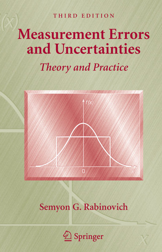Measurement Errors and Uncertainties: Theory and Practice book cover by Semyon G. Rabinovich