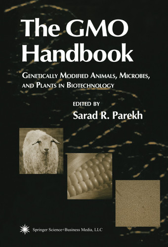 The GMO Handbook: Genetically Modified Animals, Microbes, and Plants in Biotechnology book cover by 