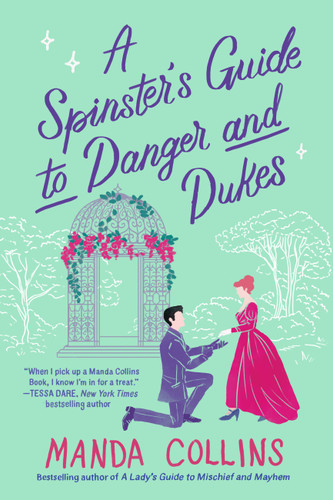 A Spinster's Guide to Danger and Dukes (Ladies Most Scandalous #3) book cover by Manda Collins