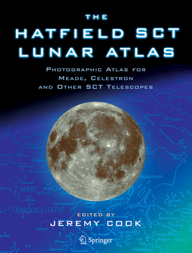 The Hatfield SCT Lunar Atlas: Photographic Atlas for Meade, Celestron and other SCT Telescopes book cover by Jeremy Cook