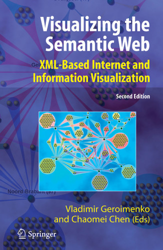 Visualizing the Semantic Web: XML-based Internet and Information Visualization book cover by 