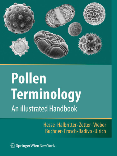 Pollen Terminology: An illustrated handbook book cover by Michael Hesse, Heidemarie Halbritter, Martina Weber, Ralf Buchner, Andrea Frosch-Radivo, Silvia Ulrich, Reinhard Zetter