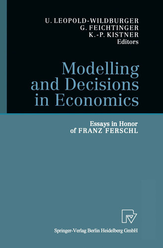 Modelling and Decisions in Economics: Essays in Honor of Franz Ferschl book cover by 