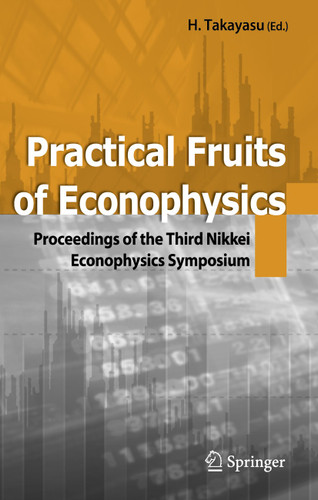 Practical Fruits of Econophysics: Proceedings of The Third Nikkei Econophysics Symposium book cover by 