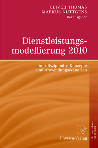 Dienstleistungsmodellierung 2010: Interdisziplinäre Konzepte und Anwendungsszenarien book cover by 