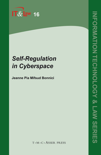 Self-Regulation in Cyberspace (Information Technology and Law Series #16) book cover by Jeanne P. Mifsud Bonnici