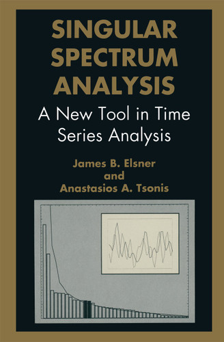 Singular Spectrum Analysis: A New Tool in Time Series Analysis book cover by J.B. Elsner, A.A. Tsonis