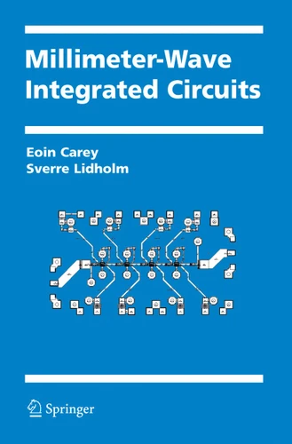 Millimeter-Wave Integrated Circuits book cover by Eoin Carey, Sverre Lidholm