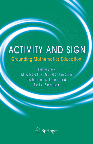 Activity and Sign: Grounding Mathematics Education book cover by 
