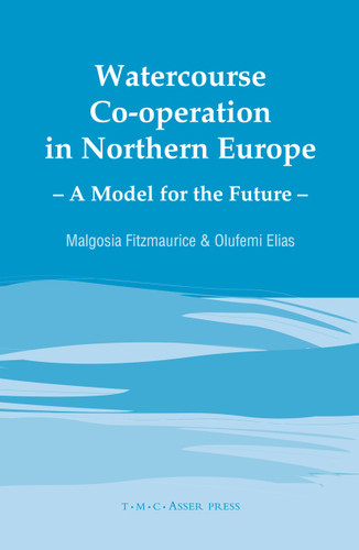 Watercourse Co-operation in Northern Europe: A Model for the Future book cover by Malgosia Fitzmaurice, Olufemi Elias