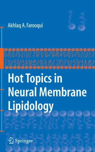 Hot Topics in Neural Membrane Lipidology book cover by Akhlaq A. Farooqui