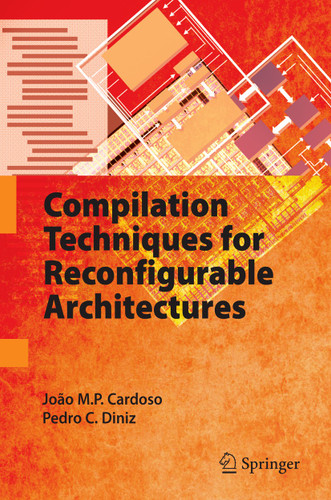 Compilation Techniques for Reconfigurable Architectures book cover by João M.P. Cardoso, Pedro C. Diniz