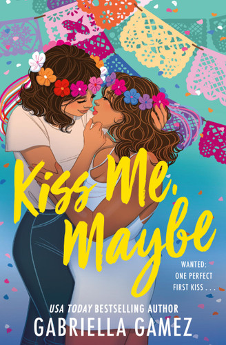 Kiss Me, Maybe book cover by Gabriella Gamez