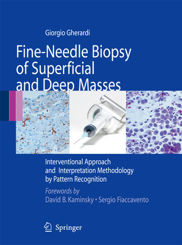 Fine-Needle Biopsy of Superficial and Deep Masses: Interventional Approach and Interpretation Methodology by Pattern Recognition book cover by Giorgio Gherardi