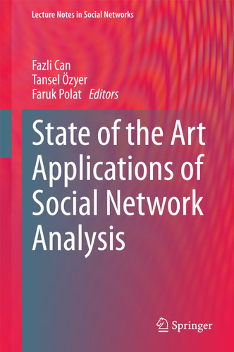 State of the Art Applications of Social Network Analysis (Lecture Notes in Social Networks) book cover by 