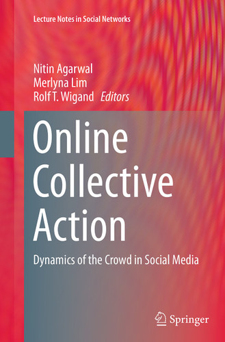 Online Collective Action: Dynamics of the Crowd in Social Media (Lecture Notes in Social Networks) book cover by 