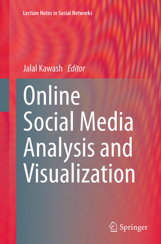 Online Social Media Analysis and Visualization (Lecture Notes in Social Networks) book cover by 