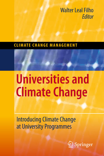 Universities and Climate Change: Introducing Climate Change to University Programmes (Climate Change Management) book cover by 