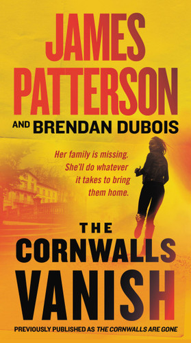 The Cornwalls Vanish (previously published as The Cornwalls Are Gone) (Amy Cornwall #1) book cover by James Patterson