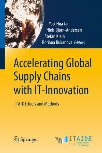 Accelerating Global Supply Chains with IT-Innovation: ITAIDE Tools and Methods book cover by 