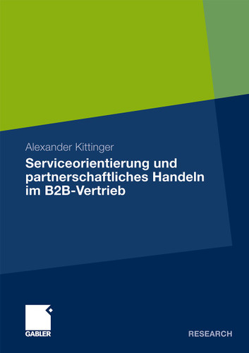 Serviceorientierung und partnerschaftliches Handeln im B2B-Vertrieb book cover by Alexander Kittinger